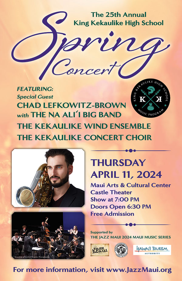 The Jazz Maui 2024 Maui Music Series presents the 25th Annual King Kekaulike High School Spring Concert