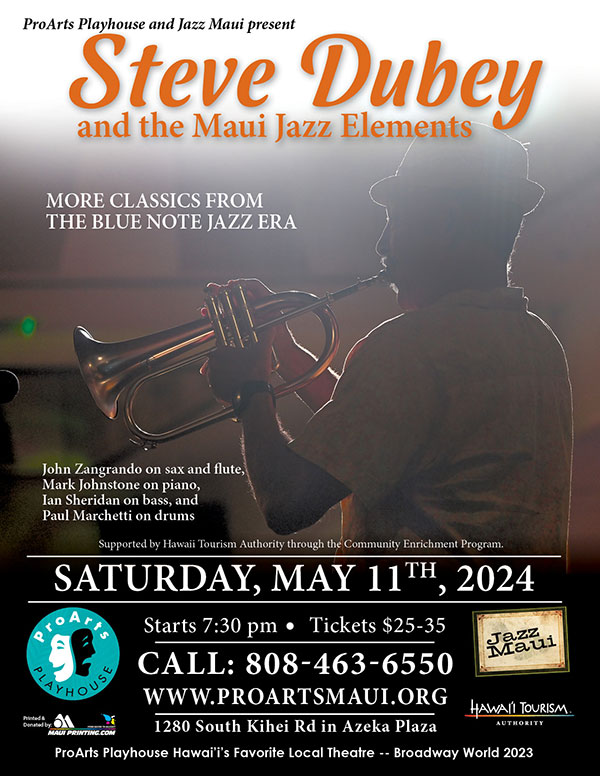The Jazz Maui 2024 Maui Music Series<br />
Presents “More Classics From The Blue Note Jazz Era”<br />
With Steve Dubey And The Maui Jazz Elements