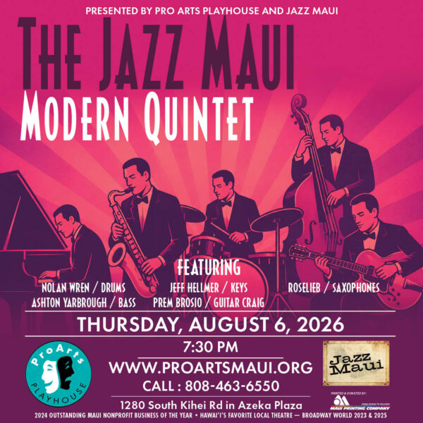 The Jazz Maui Modern Quintet | August 6, 2026
